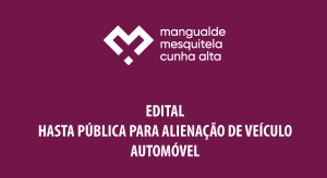 Hasta P&uacute;blica para Aliena&ccedil;&atilde;o de Ve&iacute;culo Autom&oacute;vel 
