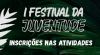 INSCRI&Ccedil;&Atilde;O PARA AS ATIVIDADES DO FESTIVAL DA JUVENTUDE 2026